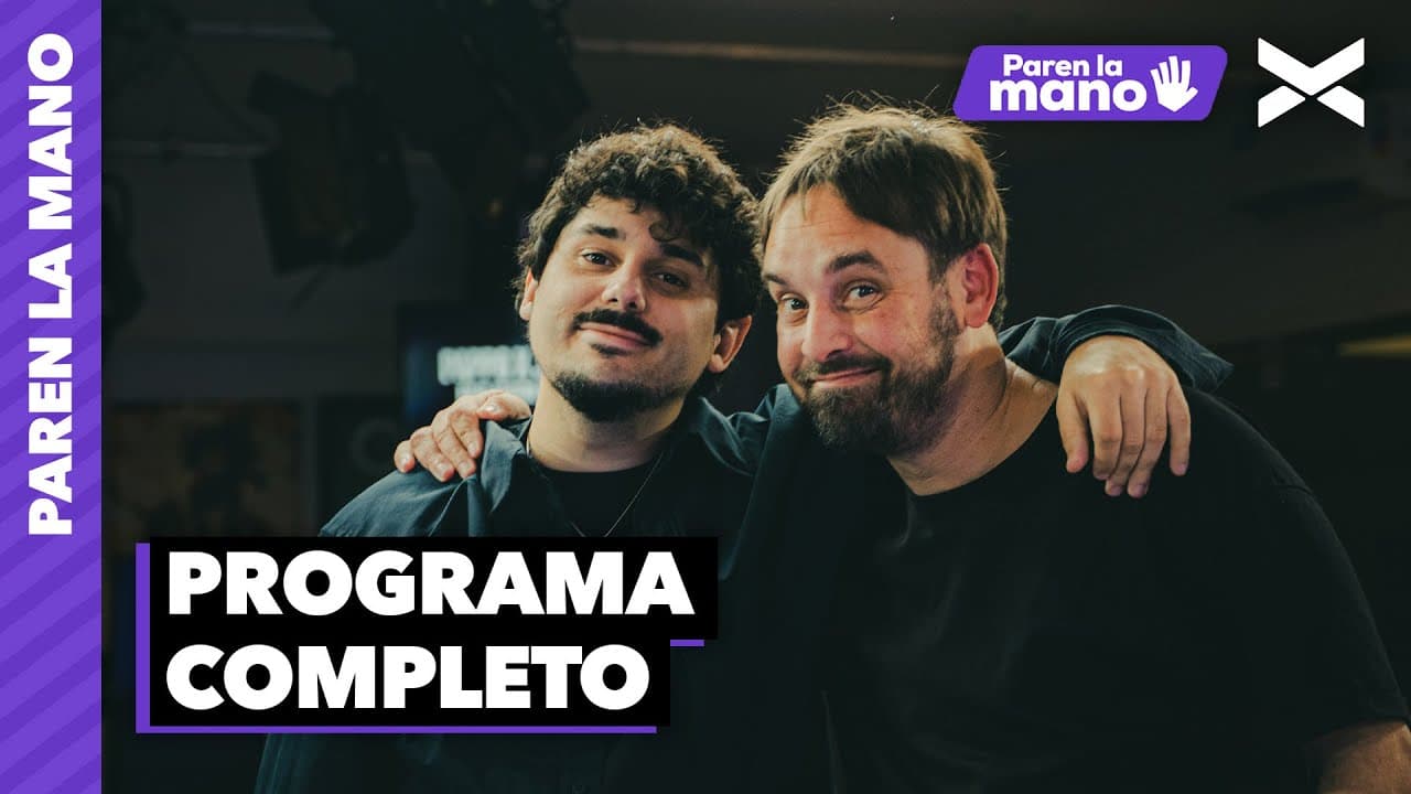 LA PEDOTITA NOS VUELVE LOCOS | #ParenLaMano Completo - 20/05 | VORTERIX